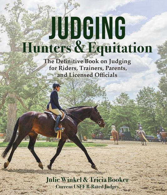 Julie Winkle ( Signed) The Definitive Book on Judging for Riders, Trainers, Parents, and Licensed Officials