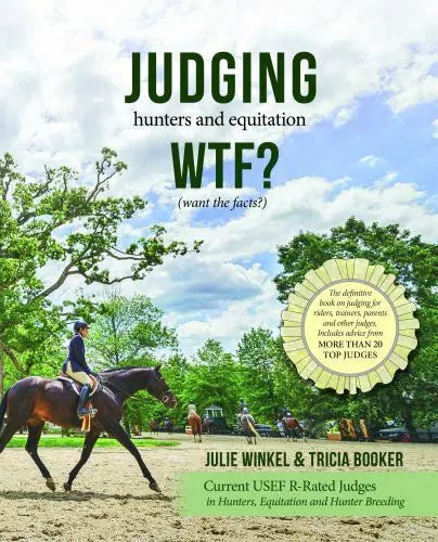 Julie Winkle ( Signed) Judging Hunters and Equitation: The definitive book on judging for riders